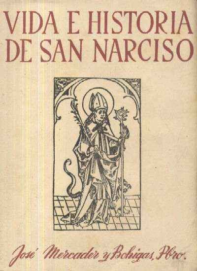 VIDA E HISTORIA DE SAN NARCISO