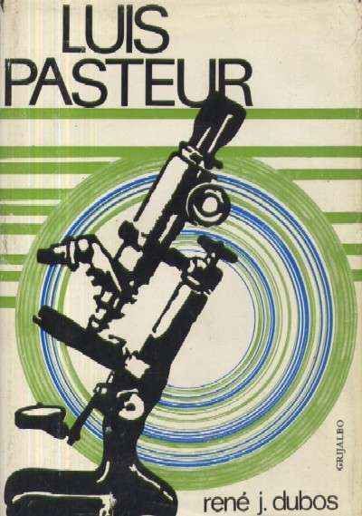 LOUIS PASTEUR