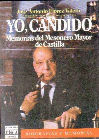 YO, CANDIDO. MEMORIAS DEL MESONERO MAYOR DE CASTILLA