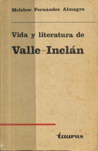 VIDA Y LITERATURA DE VALLE-INCLAN
