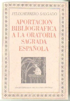 APORTACIÓN BIBLIOGRÁFICA A LA ORATORIA SAGRADA ESPAÑOLA