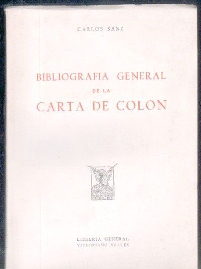 BIBLIOGRAFIA GENERAL DE LA CARTA DE COLON.