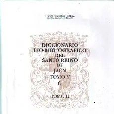 DICCIONARIO BIO-BIBLIOGRAFICO DEL SANTO REINO DE JAEN. TOMO V, G, TOMO II