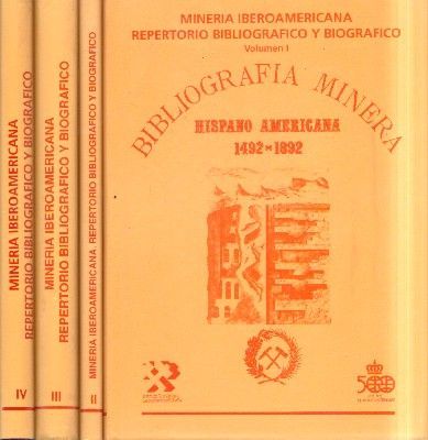 BIBLIOGRAFIA MINERA HISPANO AMERICANA 1492-1892