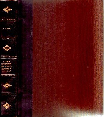 EL ARTE TIPOGRAFICO EN ESPAÑA DURANTE EL SIGLO XV.
