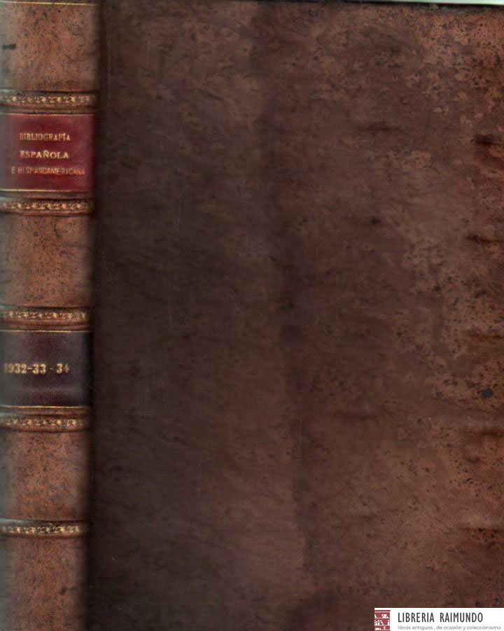 BIBLIOGRAFIA ESPAÑOLA E HISPANOAMERICANA 1932-33-34