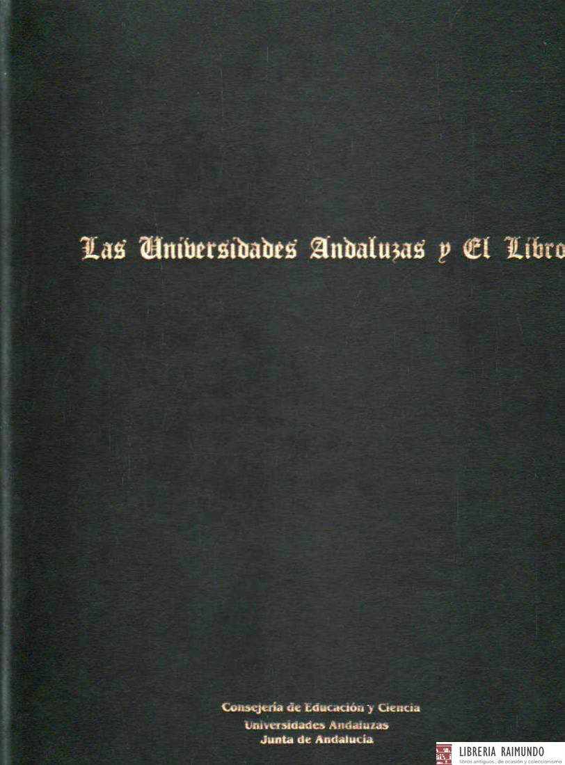 LAS UNIVERSIDADES ANDALUZAS Y EL LIBRO