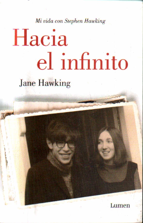 MI VIDA CON STEPHEN HOWKING. HACIA EL INFINITO.