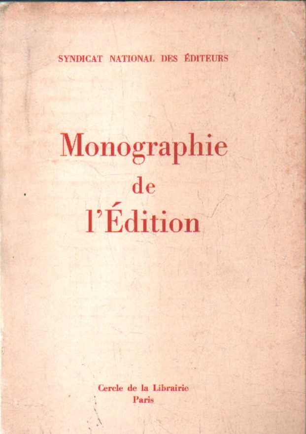 MONOGRAPHIE DE L'ÉDITION