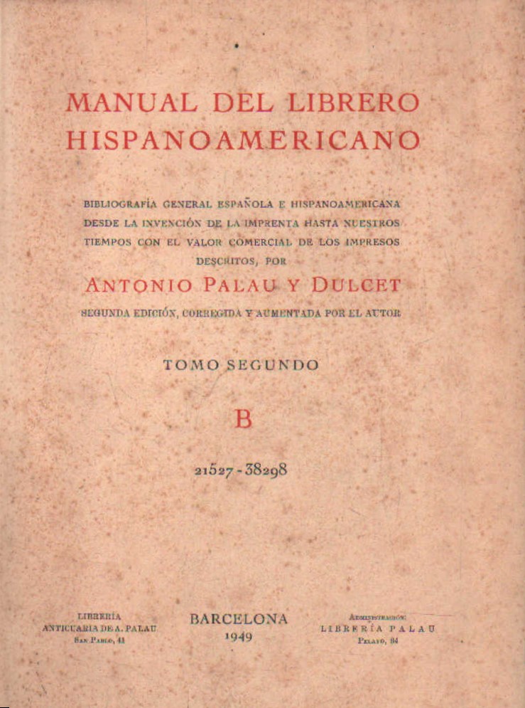 MANUAL DEL LIBRERO HISPANO-AMERICANO. TOMO SEGUNDO: B