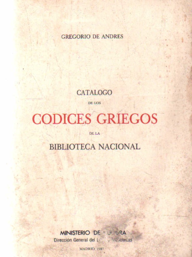 CATALOGO DE LOS CODICES GRIEGOS DE LA BIBLIOTECA NACIONAL