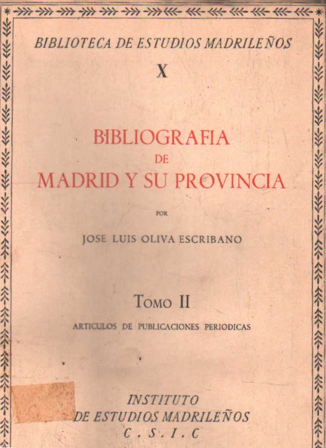 BIBLIOGRAFÍA DE MADRID Y SU PROVINCIA. TOMO II