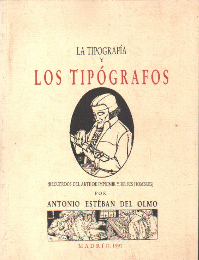 LA TIPOGRAFÍA Y LOS TIPÓGRAFOS