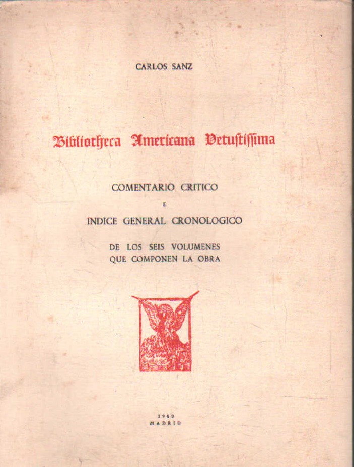 BIBLIOTHECA AMERICANA DETUFTIFFIMMA. COMENTARIO CRITICO E INDICE GENERAL CRONOLOGICO