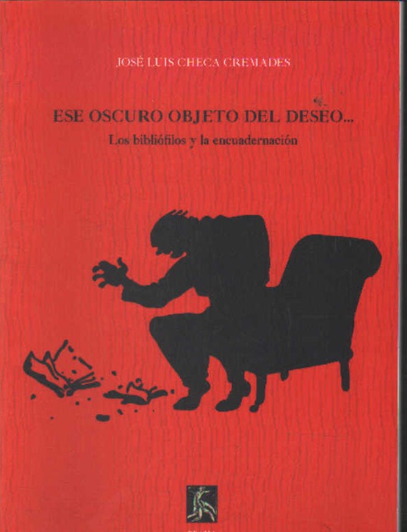 ESE OSCURO OBJETO DEL DESEO… LOS BIBLIOFILOS Y LA ENCUADERNACION