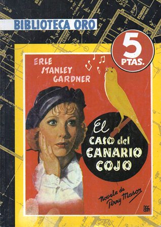 EL CASO DEL CANARIO COJO. BIBLIOTECA ORO. SERIE AMARILLA  Nº 194