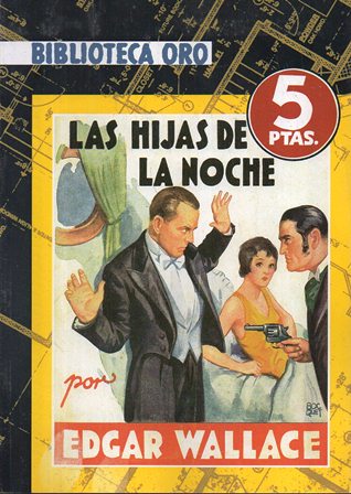 LAS HIJAS DE LA NOCHE. BIBLIOTECA ORO Nº 11.