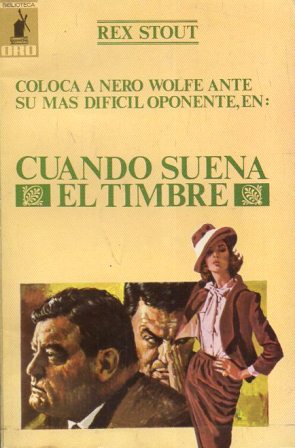COLOCA A NERO WOLFE ANTE SU MAS DIFICIL OPONENTE EN: CUANDO SUENA EL TIMBRE