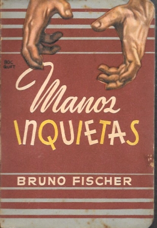 MANOS INQUIETAS - BIBLIOTECA ORO DE BOLSILLO Nº 32