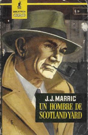UN HOMBRE DE SCOTLAND YARD - BIBLIOTECA ORO SERIE AMARILLA  Nº 389