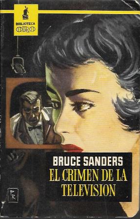 EL CRIMEN DE LA TELEVISION - BIBLIOTECA ORO SERIE AMARILLA  Nº 391