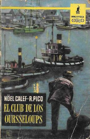 EL CLUB DE LOS OURSSELOUPS - BIBLIOTECA ORO SERIE AMARILLA  Nº 418