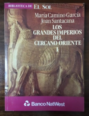 LOS GRANDES IMPERIOS DEL CERCANO ORIENTE. B. DE EL SOL Nº 13 Y 14.