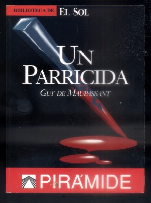 UN PARRICIDA. BIBLIOTECA DE EL SOL Nº 73
