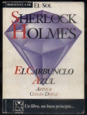EL CARBUNCLO AZUL, S. HOLMES. BIBLIOTECA DE EL SOL. Nº 102