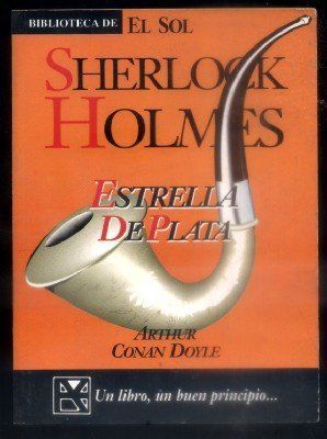 ESTRELLA DE PLATA, S.HOLMES. BIBLIOTECA DE EL SOL. Nº 125