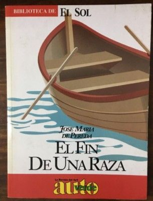 EL FIN DE UNA RAZA. BIBLIOTECA DE EL SOL. Nº 126.