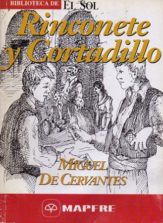 RINCONETE Y CORTADILLO. BIBLIOTECA DE EL SOL. Nº 138.