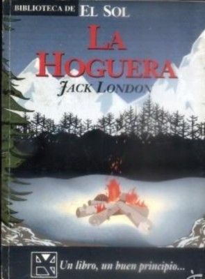 LA HOGUERA. BIBLIOTECA DE EL SOL. Nº 161.