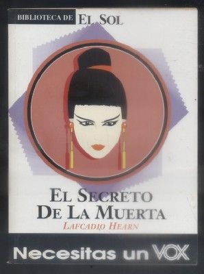 EL SECRETO DE LA MUERTA. BIBLIOTECA DE EL SOL. Nº 210.