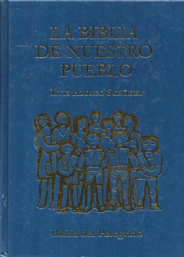 LA BIBLIA DE NUESTRO PUEBLO    ALONSO SCHÖKEL, LUIS