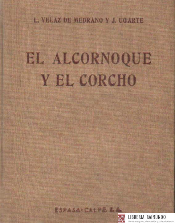 EL ALCORNOQUE Y EL CORCHO