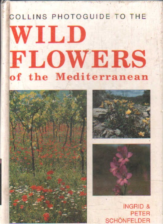 COLLINS PHOTOGUIDE TO THE WILD FLOWERS OF THE MEDITERRANEAN