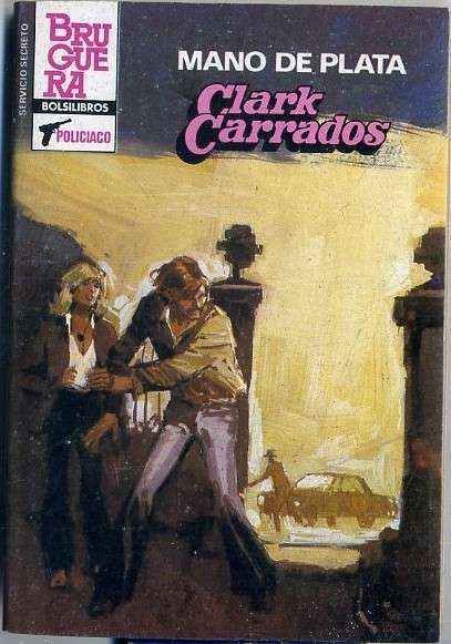 MANO DE PLATA. BRUGUERA BOLSILIBROS. POLICIACO COL SERVICIO SECRETO Nº 1778