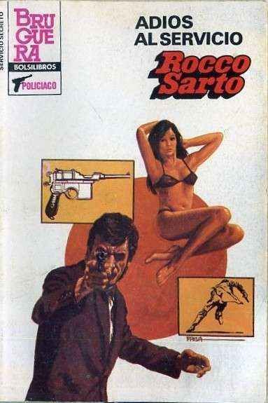 ADIOS AL SERVICIO. BRUGUERA BOLSILIBROS.  COL SERVICIO SECRETO Nº 1726