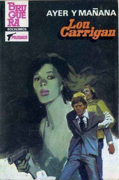 AYER Y MAÑANA . BRUGUERA BOLSILIBROS.  COL SERVICIO SECRETO Nº 1769
