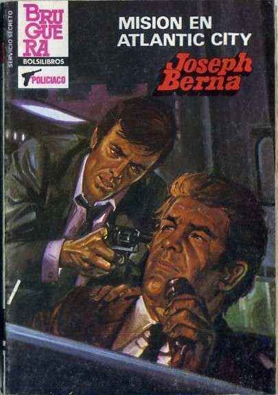 MISION EN ATLANTIC CITY. BRUGUERA BOLSILIBROS. COL. SERVICIO SECRETO Nº 1764