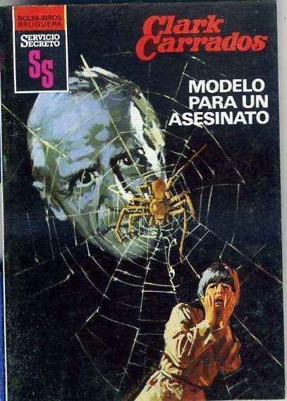 MODELO PARA UN ASESINATO. BRUGUERA BOLSILIBROS.  COL SERVICIO SECRETO Nº 1638