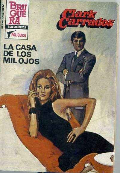 LA CASA DE LOS MIL OJOS. BRUGUERA BOLSILIBROS. COL SERVICIO SECRETO Nº 1749