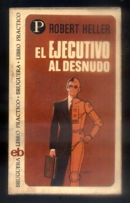 EL EJECUTIVO AL DESNUDO. LIBRO PRACTICO N.º 100.