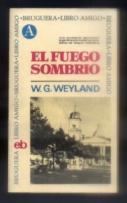 EL FUEGO SOMBRIO. LIBRO AMIGO Nº 180.
