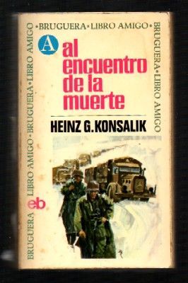 AL ENCUENTRO DE LA MUERTE. COLECCIÓN LIBRO AMIGO Nº 122.