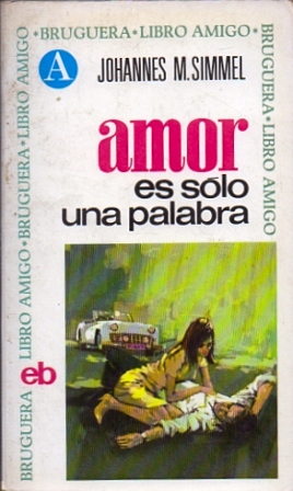 AMOR ES SOLO UNA PALABRA. COLECCIÓN LIBRO AMIGO Nº 55.
