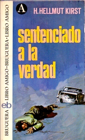 SENTENCIADO A LA VERDAD. COLECCIÓN LIBRO AMIGO Nº 312.