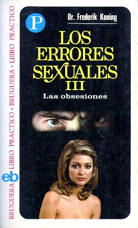 LOS ERRORES SEXUALES III . BRUGUERA LIBRO-PRACTICO 84