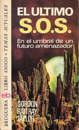 EL ULTIMO S.O.S. COLECCION BRUGUERA LIBRO AMIGO Nº 381
